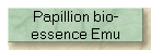 Papillion bio-
essence Emu