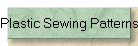 Plastic Sewing Patterns